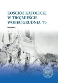 kosciol-katolicki-w-trojmiescie-wobec-grudnia-70
