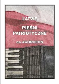 latwe-piosenki-patriotyczne-na-akordeon