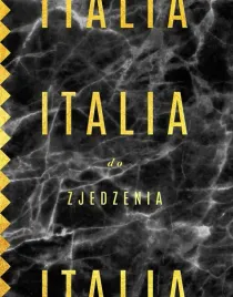 italia-do-zjedzenia-wyd-2022-bartek-kiezun
