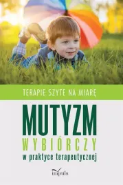 mutyzm-wybiorczy-w-praktyce-terapeutycznej