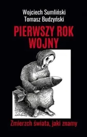 pierwszy-rok-wojny-zmierzch-swiata-jaki-znamy