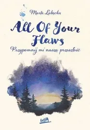 all-of-your-flaws-przypomnij-mi-nasza-przeszlosc
