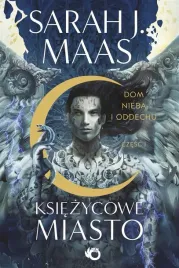 ksiezycowe-miasto-dom-nieba-i-oddechu-tom-2-czesc-1-maas-sarah-j