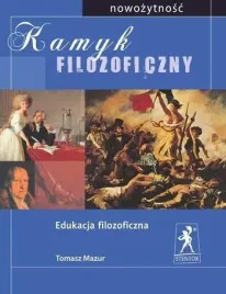 kamyk-filozoficzny-nowozytnosc-edukacja-filozoficzna-cz-b-tomasz-mazur