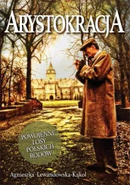 arystokracja-powojenne-losy-polskich-rodow