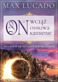 on-wciaz-odsuwa-kamienie