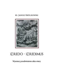 credo-credimus-wymiary-przedmiotowe-aktu-wiary