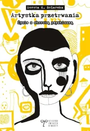 artystka-przetrwania-o-zyciu-z-choroba-psychiczna