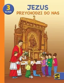 katechizm-sp-3-jezus-przychodzi-do-nas-podr-cw-sbm