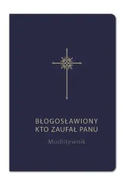 modlitewnik-blogoslawiony-kto-zaufal-panu-granat