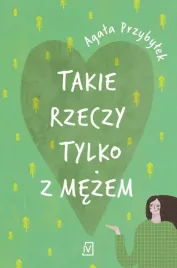 takie-rzeczy-tylko-z-mezem