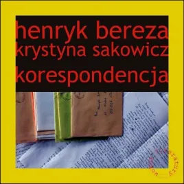henryk-bereza-krystyna-sakowicz-korespondencja