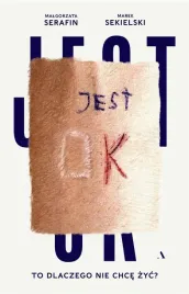 jest-ok-to-dlaczego-nie-chce-zyc