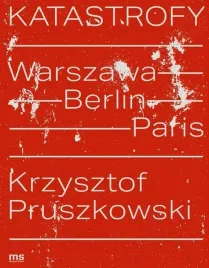 katastrofy-warszawa-berlin-paris