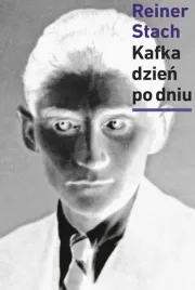 kafka-dzien-po-dniu-reiner-stach