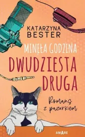 minela-godzina-dwudziesta-druga-romans-z-pazurkiem