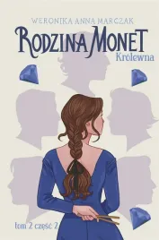 rodzina-monet-tom-2-krolewna-czesc-2-marczak-weronika