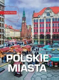 nasza-polska-polskie-miasta