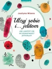 ulzyj-sobie-i-jelitom-justyna-mizera