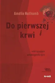 do-pierwszej-krwi-amlie-nothomb