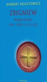 zbigniew-ksiaze-polski-ok-1070-1111-1113