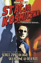 star-trek-stacja-kosmiczna-serce-zbyt-dlugo