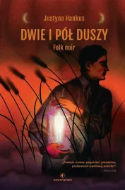 dwie-i-pol-duszy-folk-noir
