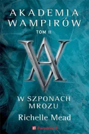 akademia-wampirow-t-2-w-szponach-mrozu