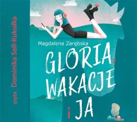gloria-wakacje-i-ja-audiobook