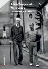 najwyzszy-czlowiek-swiata-o-jozefie-czapskim-adam-zagajewski