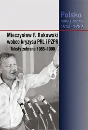 mieczyslaw-f-rakowski-wobec-kryzysu-prl-i-pzpr