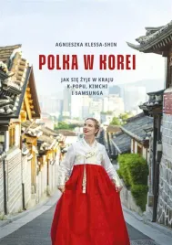 polka-w-korei-jak-sie-zyje-w-kraju-k-popu