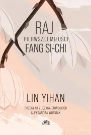 raj-pierwszej-milosci-fang-si-chi