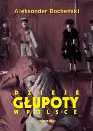dzieje-glupoty-w-polsce-aleksander-bochenski