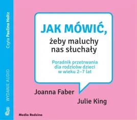 jak-mowic-zeby-maluchy-nas-sluchaly-audiobook