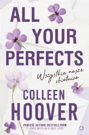 all-your-perfects-wszystkie-nasze-obietnice