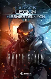 legion-niesmiertelnych-t-13-swiat-szkla