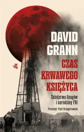 czas-krwawego-ksiezyca-david-grann