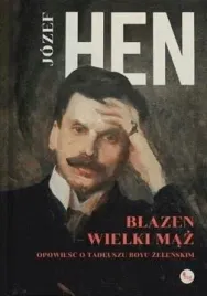 blazen-wielki-maz-opowiesc-o-tadeuszu-boyu-zelenskim