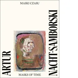 artur-nacht-samborski-maski-czasu