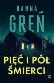 piec-i-pol-smierci-hanna-gren