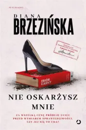 nie-oskarzysz-mnie-diana-brzezinska
