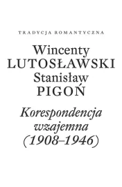 wincenty-lutoslawski-stanislaw-pigon