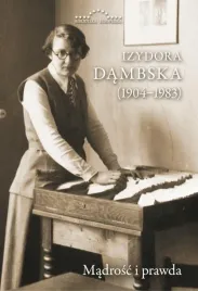 izydora-dambska-1904-1983-madrosc-i-prawda