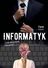 informatyk-klik-klamstwa-klik-grozy