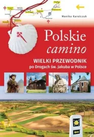 polskie-camino-wielki-przewodnik-po-drogach-sw