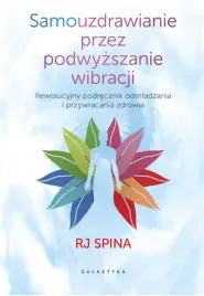 samouzdrawianie-przez-podwyzszanie-wibracji