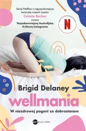 wellmania-w-niezdrowej-pogoni-za-dobrostanem