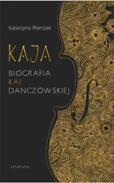 kaja-biografia-kai-danczowskiej