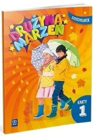 druzyna-marzen-szesciolatek-karty-pracy-cz-1-2022